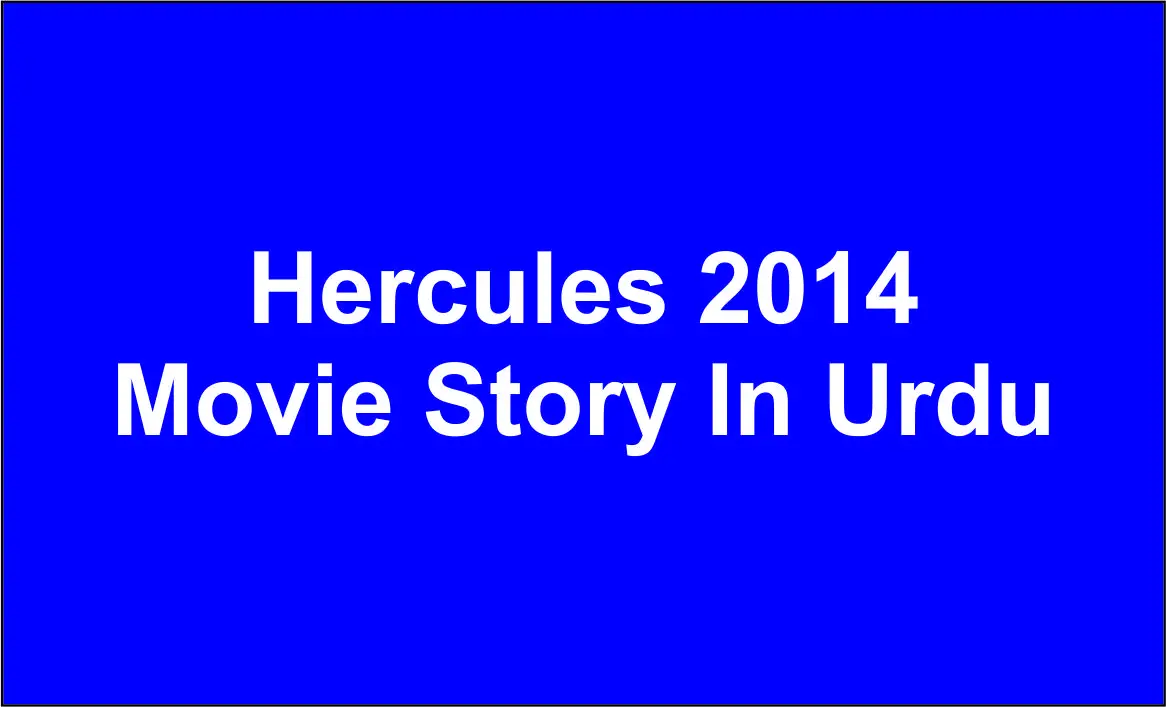 Hercules 2014 Movie Story In Urdu